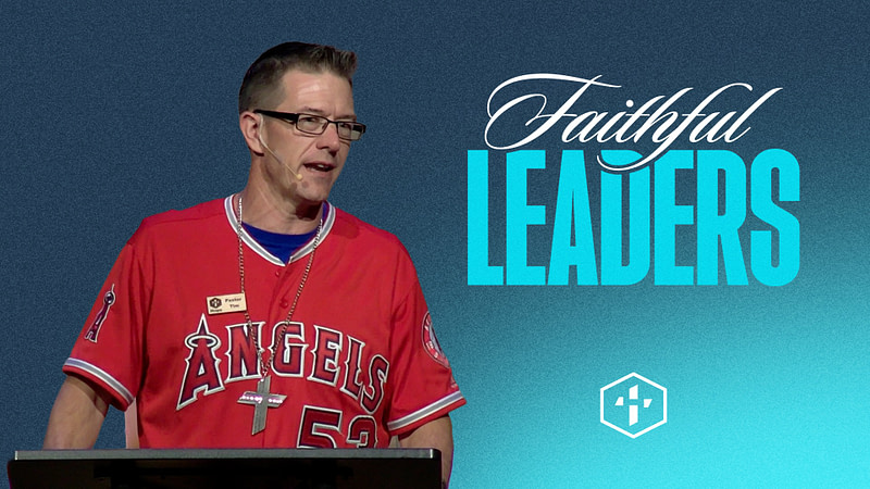 Faithful Leaders
