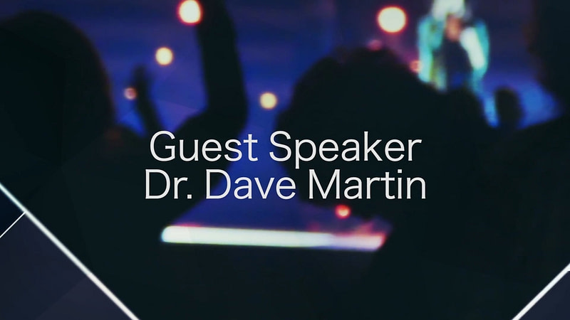 Guest Speaker – Dr. Dave Martin