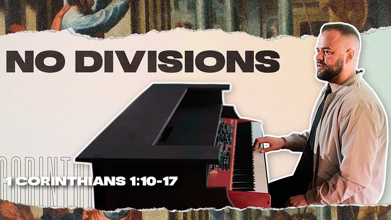 No Divisions | 1 Corinthians