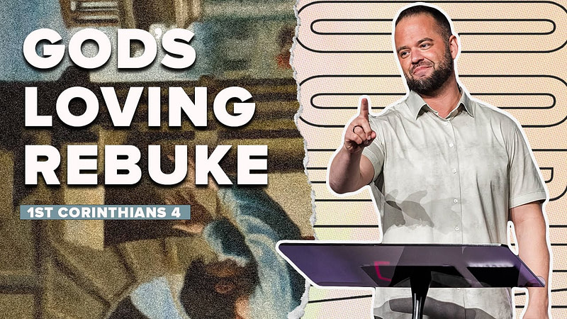 God’s Loving Rebuke | Corinthians | Ryan Visconti