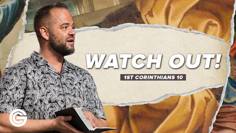 Watch Out | Corinthians | Ryan Visconti