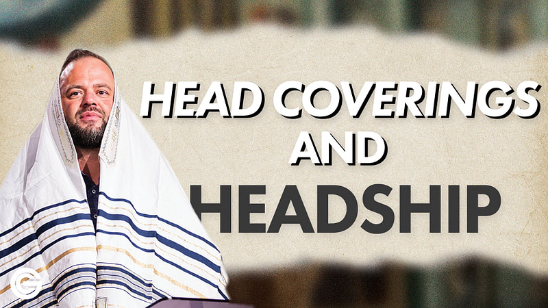 Head Coverings and Headship