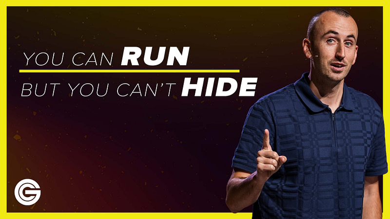 You Can Run But You Can’t Hide