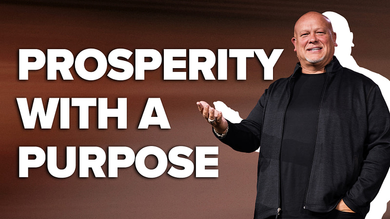 Prosperity With Purpose: How Godly Wisdom Unlocks Provision, Generosity & Kingdom Impact
