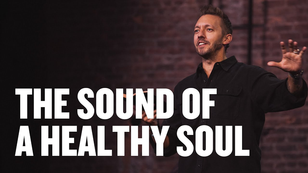 Levi Lusko teaching the sound of a healthy soul