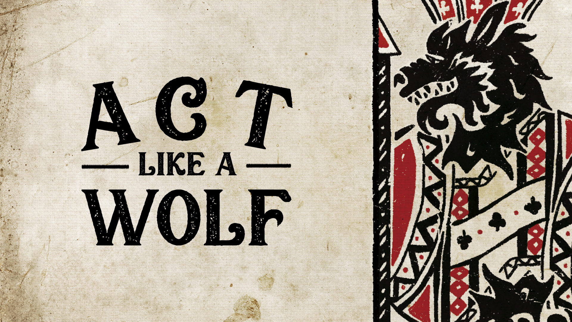 Act like a wolf message