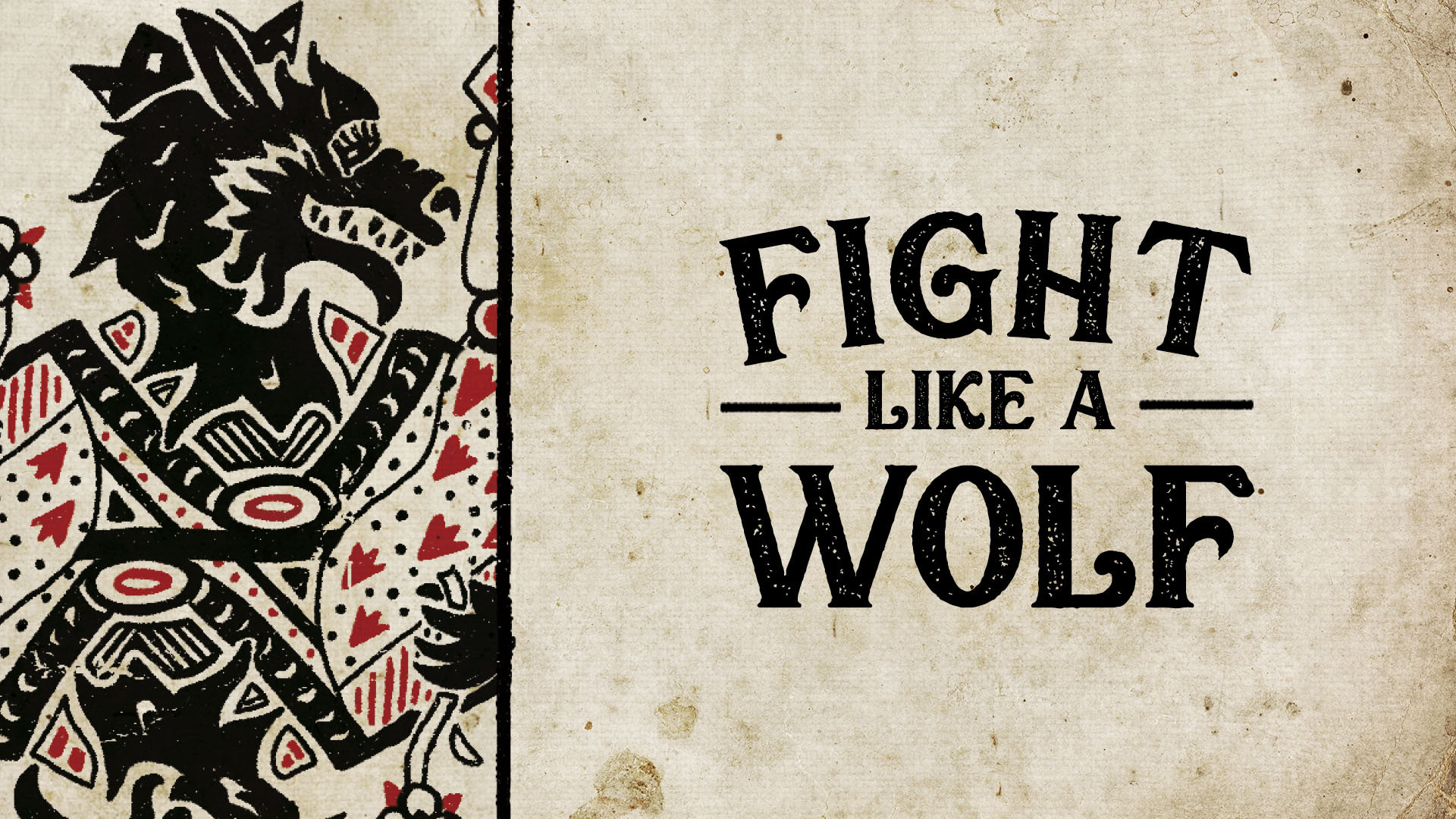 Fight like a wolf message