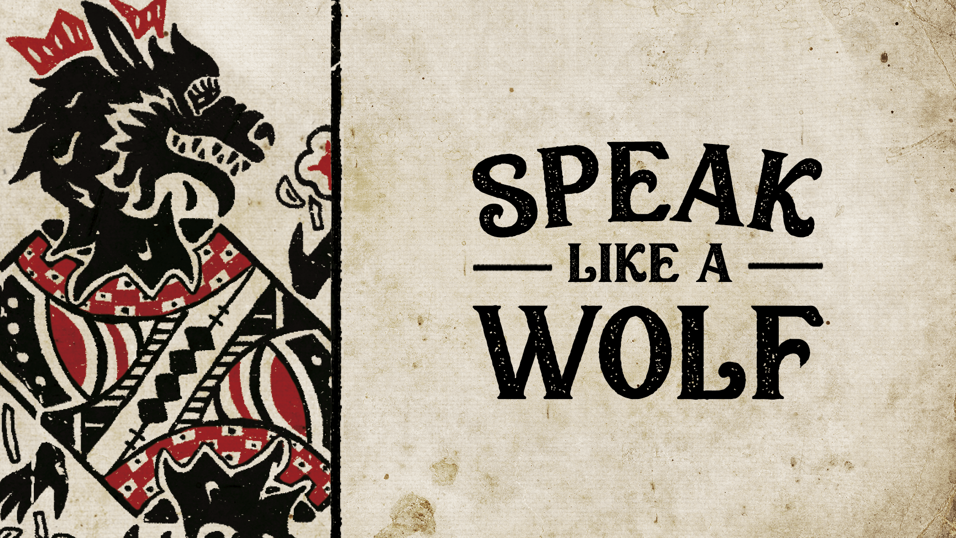 Speak like a wolf message