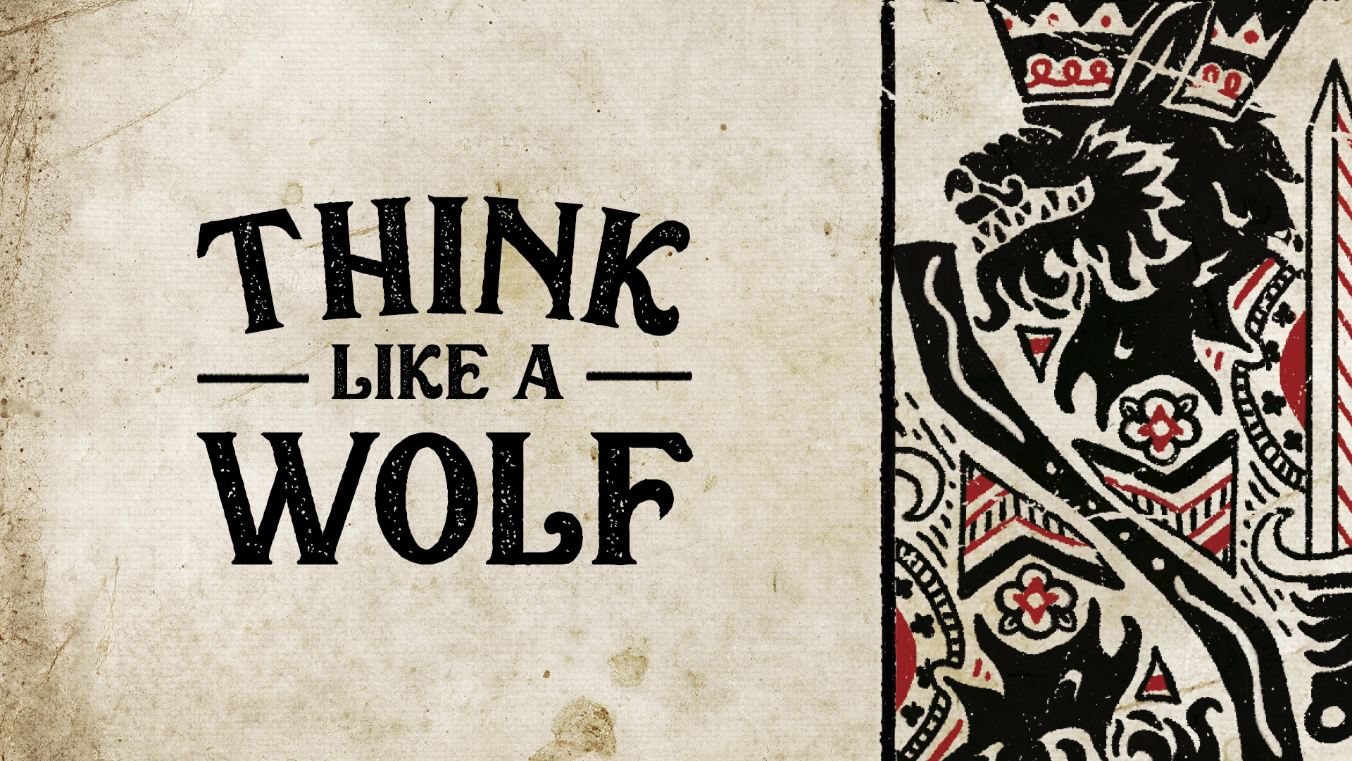 Think Like a Wolf Message