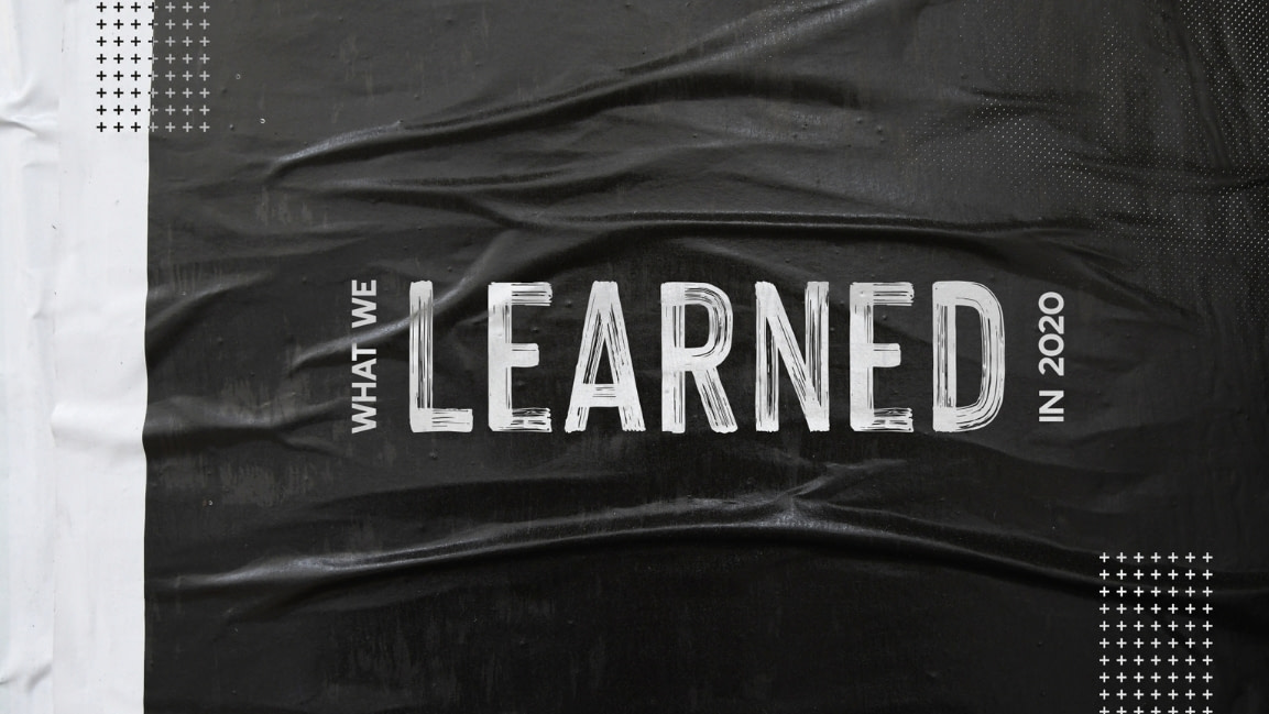 What We Learned In 2020