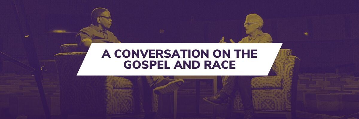 A Conversation About the Gospel and Race