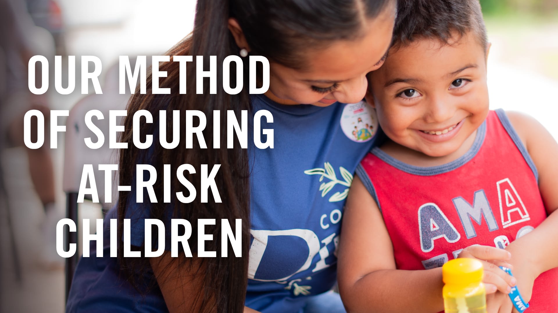 Our Method of Securing At-Risk Children