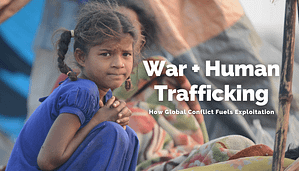 Conflict impacts human trafficking