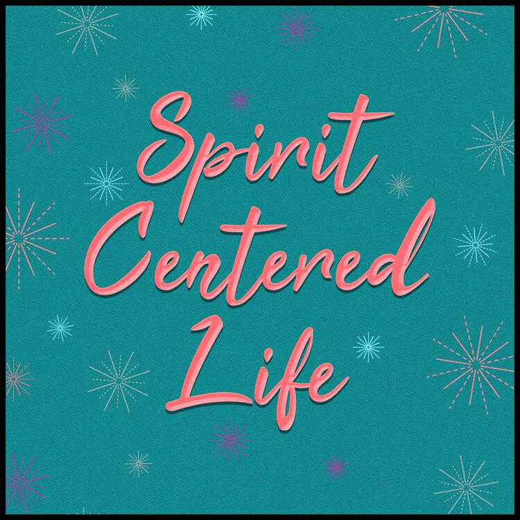Spirit Centered Life