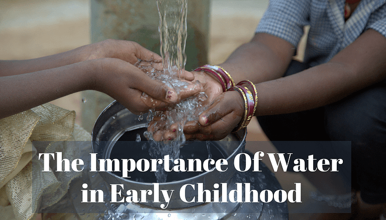 The Importance Of Water in Early Childhood