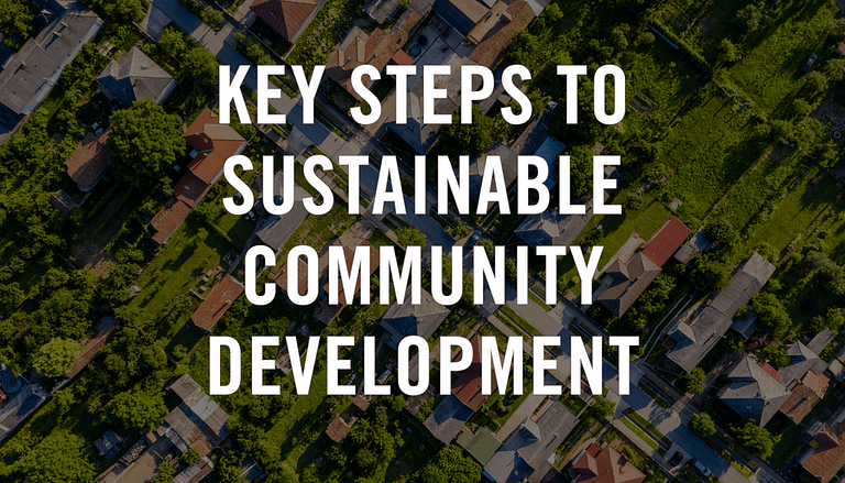 Key Steps to Sustainable Community Development