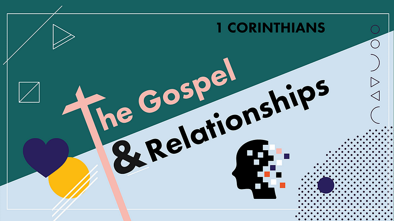 The Gospel & Relationships
