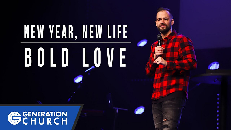 New Year, New Life | Bold Love