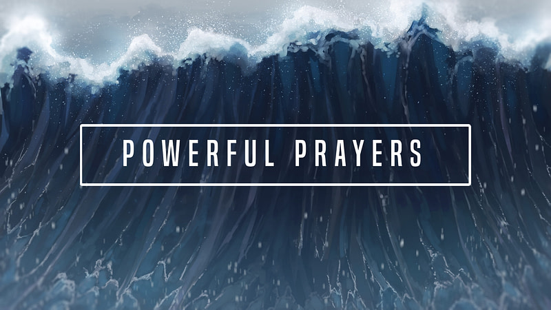 JAMES | “Powerful Prayers”