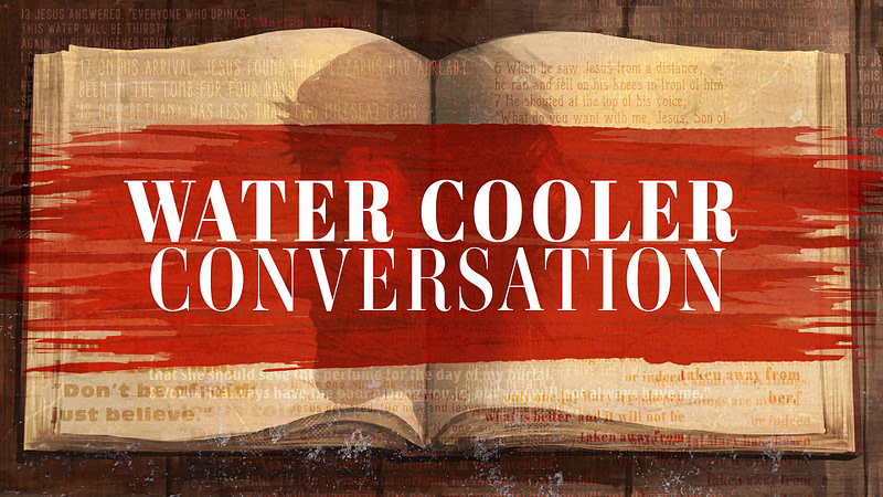 RED LETTER STORIES | “Water Cooler Conversation”