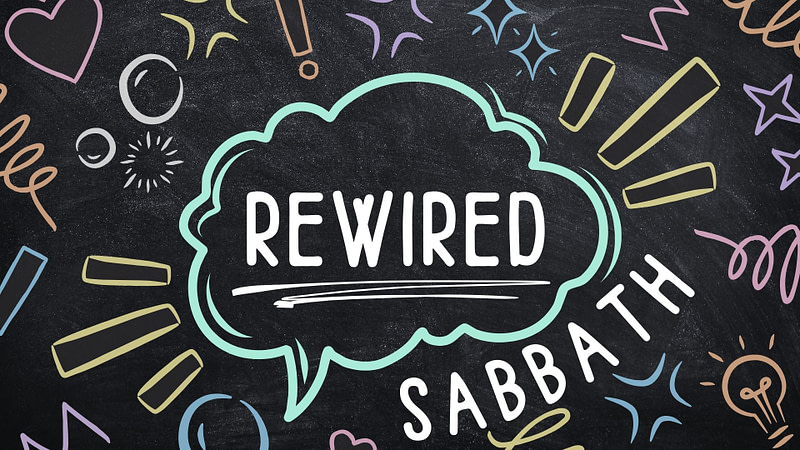 REWIRED | Sabbath