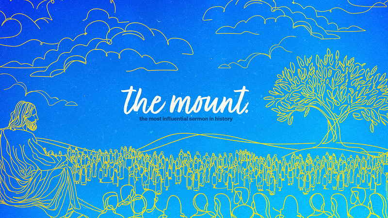 The Mount | “The Blessed Life”
