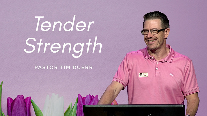 Tender Strength