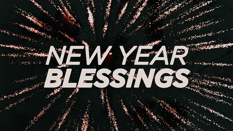 New Year Blessings