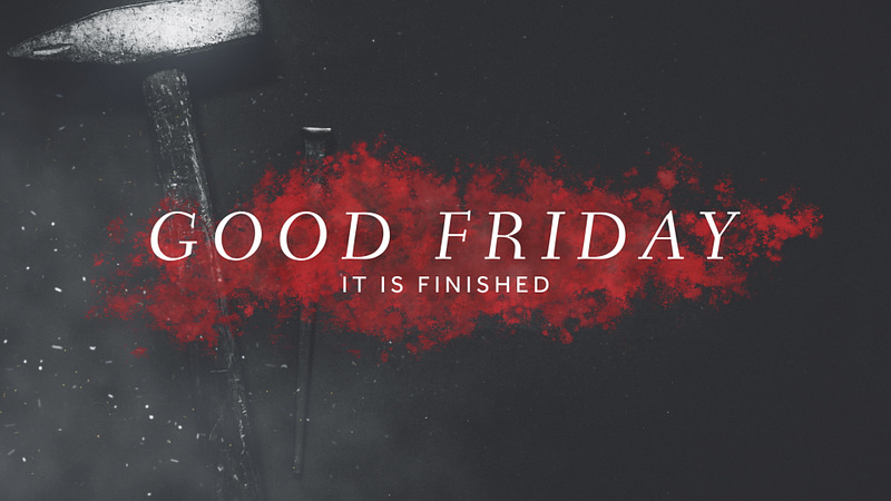 Good Friday 2023 Sermon