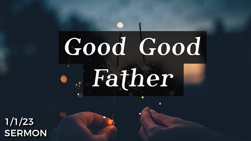 Good Good Father