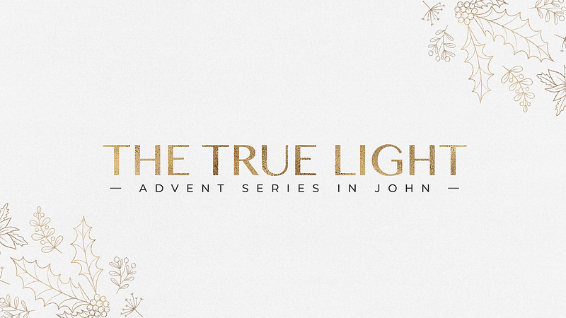 Christmas Eve: The True Light