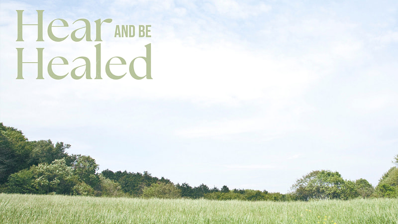 Hear and Be Healed: Give God’s Generous Love