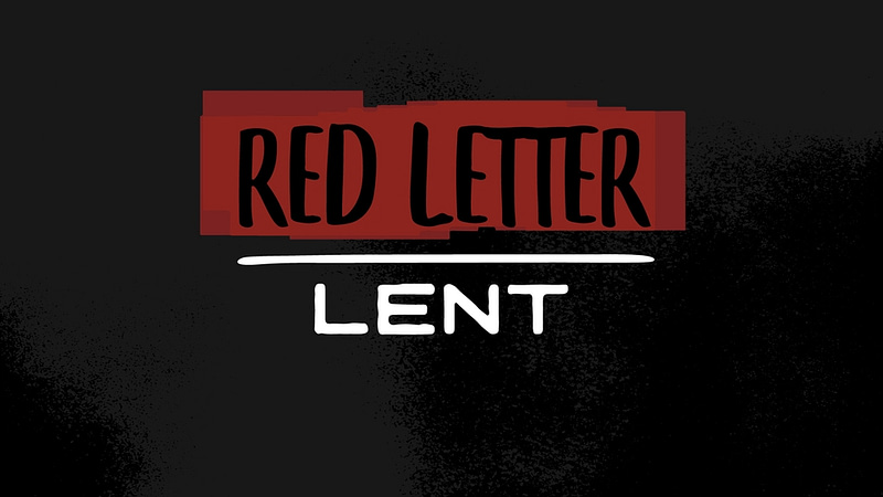 Red Letter Lent