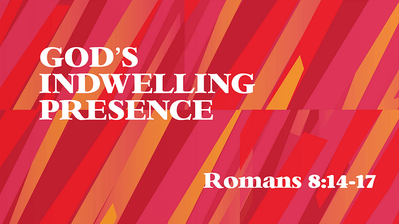 God’s Indwelling Presence | Pentecost