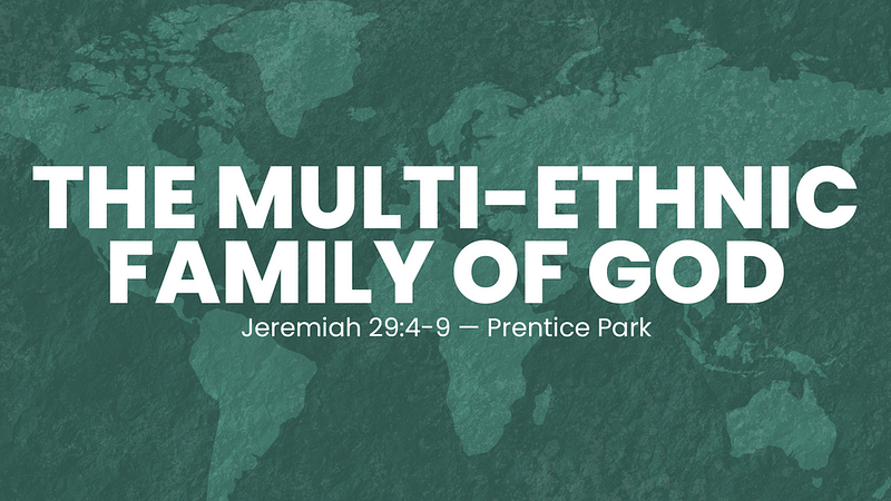 The Multi-Ethnic Family of God