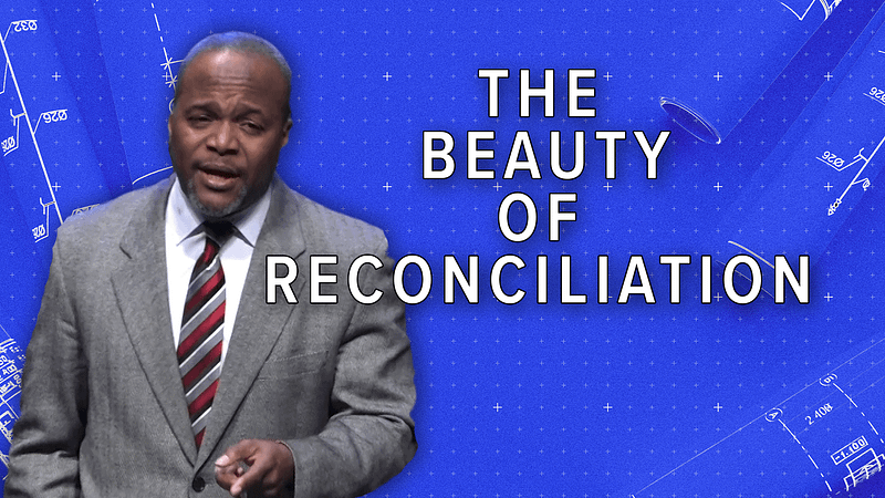 The Beauty of Reconciliation