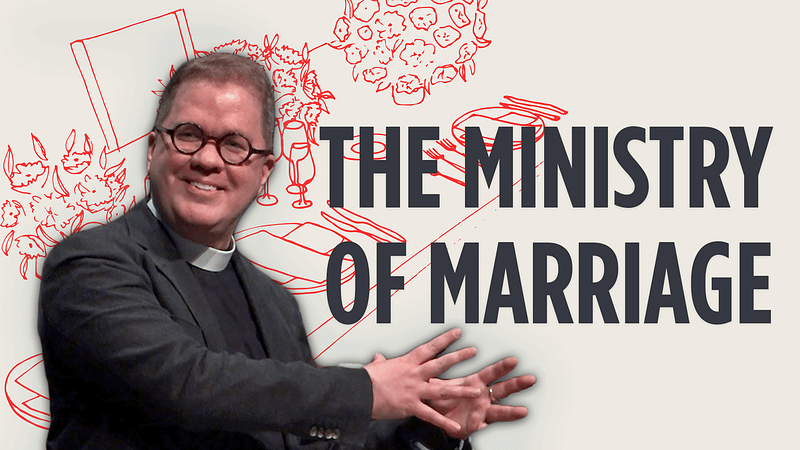 The Ministry of Marriage