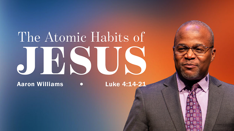 The Atomic Habits of Jesus