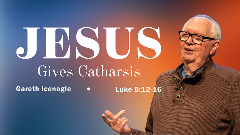 Jesus Gives Catharsis