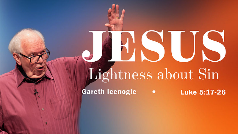 Jesus’ Lightness About Sin