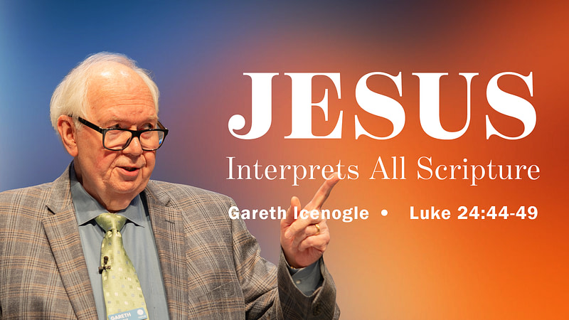 Jesus Interprets All Scripture