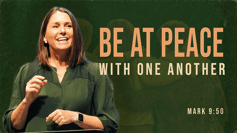 Be At Peace With One Another