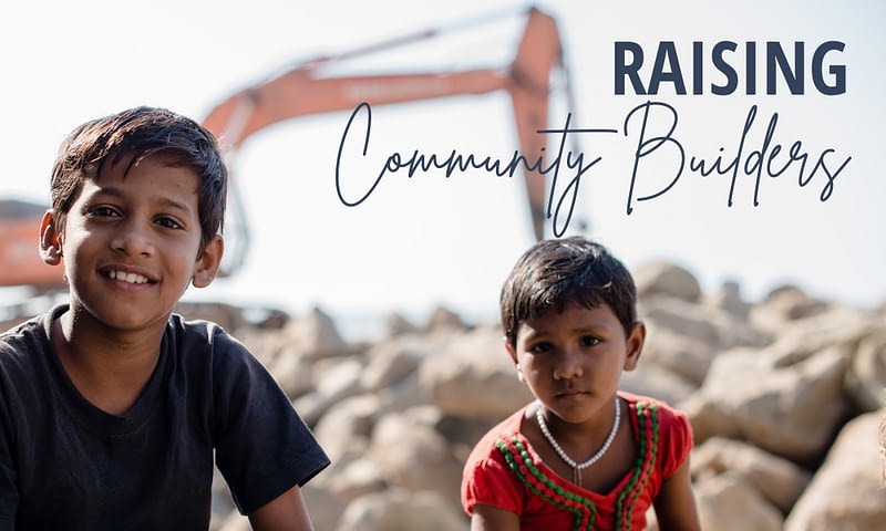 Raising Community Builders