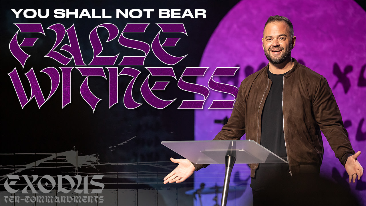 You Shall Not Bear False Witness Ten Commandments Generation Church