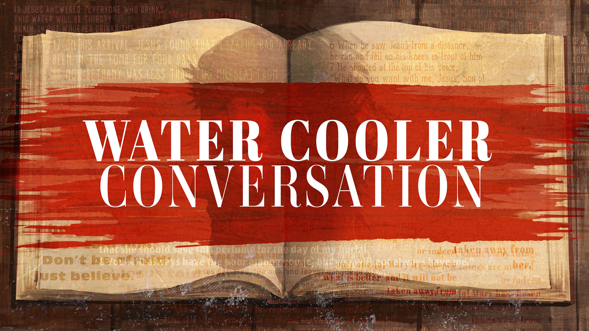 RED LETTER STORIES “Water Cooler Conversation” Grace Community Church