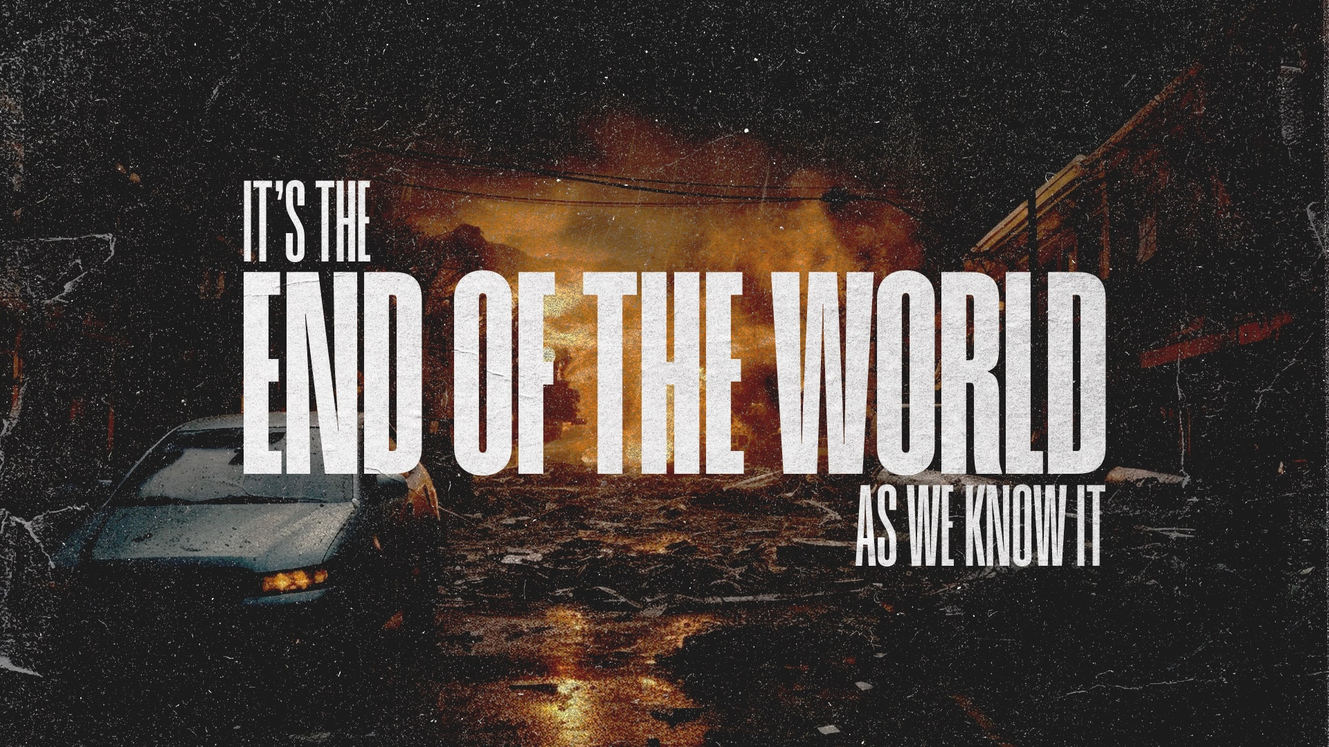 It’s The End of the World As We Know It - Hope Church Lutheran ...