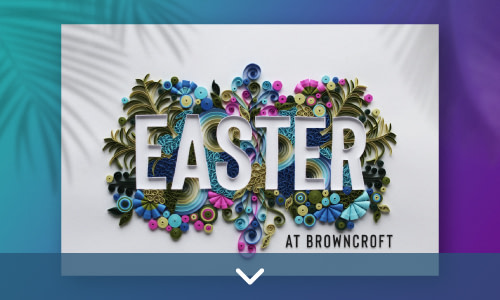 EASTER 2019 AT BROWNCROFT